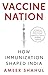 Vaccine Nation: How Immunization Shaped India