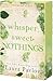 Whisper Sweet Nothings by Laura Pavlov