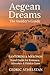 Aegeans Dreams The Insider'...