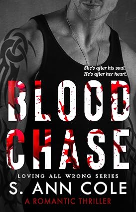 Blood Chase (Loving All Wrong, #2)