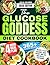 The Glucose Goddess Diet Cookbook by Julia Holmes