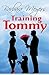 Training Tommy