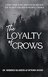 The Loyalty of Crows