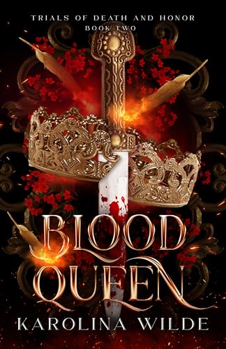 Blood Queen: Dark & Spicy Fae Romantasy With Deadly Trials (The Trials of Death and Honor Book 2)