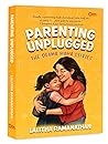Parenting Unplugged: The Drama Mama Diaries