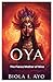 Oya by Biola I. Ayo