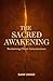 The Sacred Awakening