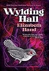 Wylding Hall by Elizabeth Hand