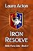 Iron Resolve (Strike Force Zulu Book 5)