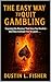 The Easy Way To Quit Gambli...