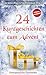 24 Kurzgeschichten zum Advent: Unvergessliche Geschenke (German Edition)