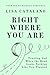 Right Where You Are: Trusti...