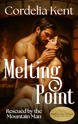 Melting Point (Matched on the Mountain #1)