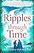 Ripples Through Time by Christina Courtenay Ripples Through Time by Christina Courtenay