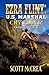 U.S. Marshal Ezra Flint: Cry Flint!: A Western Adventure (A U.S. Marshal Ezra Flint Western)