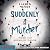 Suddenly a Murder - Mord auf Ashwood Manor