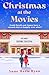 Christmas at the Movies: The most heartwarming, joyful and cosy book to curl up with this Christmas