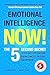 Emotional Intelligence Now!...