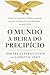 O MUNDO À BEIRA DO PRECIPÍC...