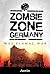 Zombie Zone Germany by Oliver Bayer