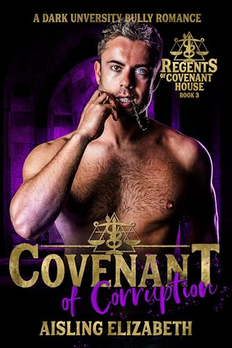 Covenant of Corruption (Regents of Covenant House, #3)