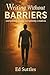 Writing Without Barriers by Ed Suttles