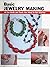 Basic Jewelry Making by Sandy Allison