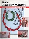 Basic Jewelry Making (How To Basics)
