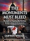 The Monuments Must Bleed