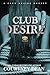 Club Desire Boxset
