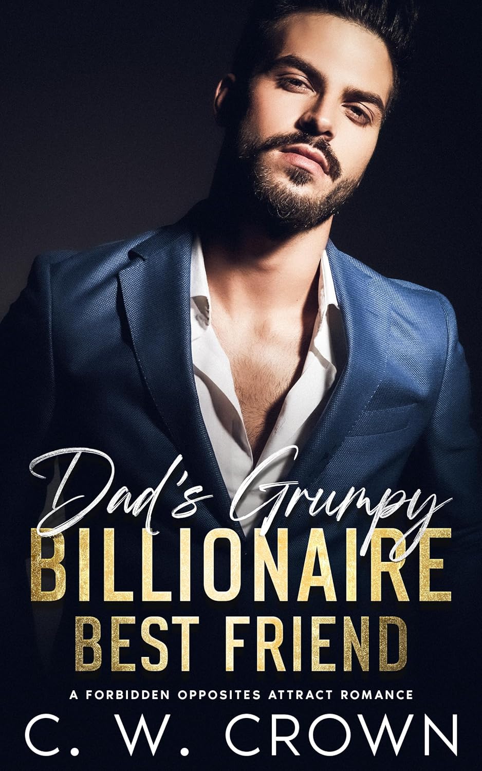Dad’s Grumpy Billionaire Best Friend