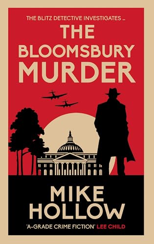 The Bloomsbury Murder: 'A-Grade crime fiction' LEE CHILD (Blitz Detective)