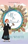 Off the Record: A Christian Contemporary Romance (The Kincade Family Book 1)