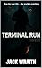 Terminal Run 2050: A Dark D...