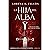 La hija del alba by Lorena A. Falcón