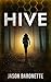 HIVE: A Post-Apocalyptic Survival Thriller