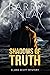 Shadows of Truth by Barry Finlay