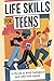 Life Skills for Teens: 33 M...