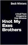 Knot My Exes Brot...