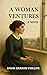 A Woman Ventures A Novel