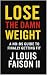 Lose the Damn Weight: A No-...