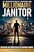 Millionaire Janitor: Unlock...