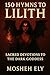 150 Hymns to Lilith by MOSHEH ELY