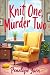 Knit One, Murder Two