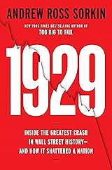 1929: Inside the Greatest Crash in History--and How It Shattered a Nation