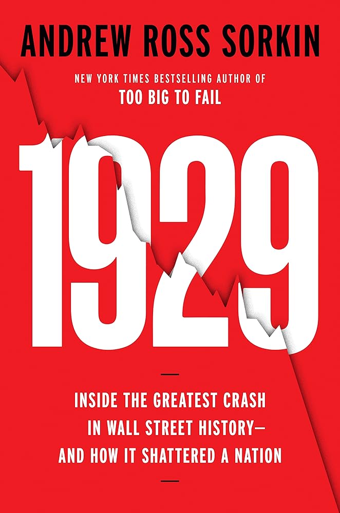 1929: Inside the Greatest Crash in History – and How It Shattered a Nation