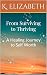 From Surviving to Thriving:...