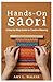 Hands-On Saori by Amy L. Walker