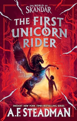 The First Unicorn Rider: A World of Skandar Story (Skandar, #0.5)