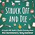 Struck Off and Die by Phil Hammond